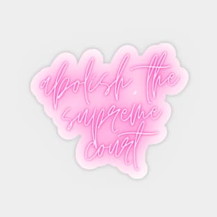 Abolish the Supreme Court Neon Pink - Cursive Brightly Lit Design Sticker